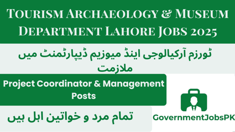 Tourism Archaeology & Museum Department Lahore Jobs 2025
