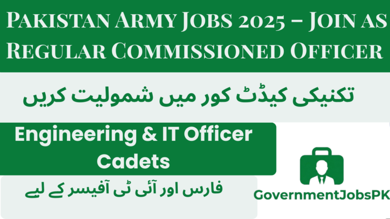 Pakistan Army Jobs 2025 – Join as Regular Commissioned Officer via 38th Technical Cadet Course (TCC) 2026