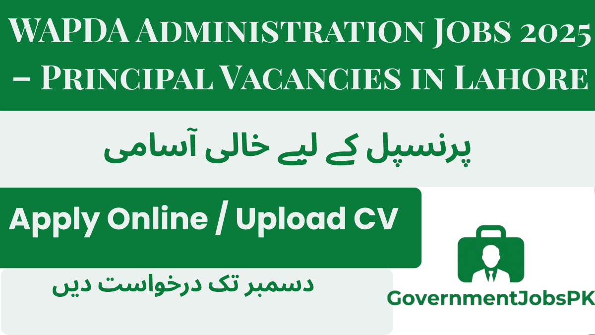 WAPDA Administration Jobs 2025 – Principal Vacancies in Lahore