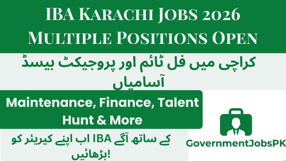 IBA Karachi Jobs 2026 – Multiple Positions Open for Professionals