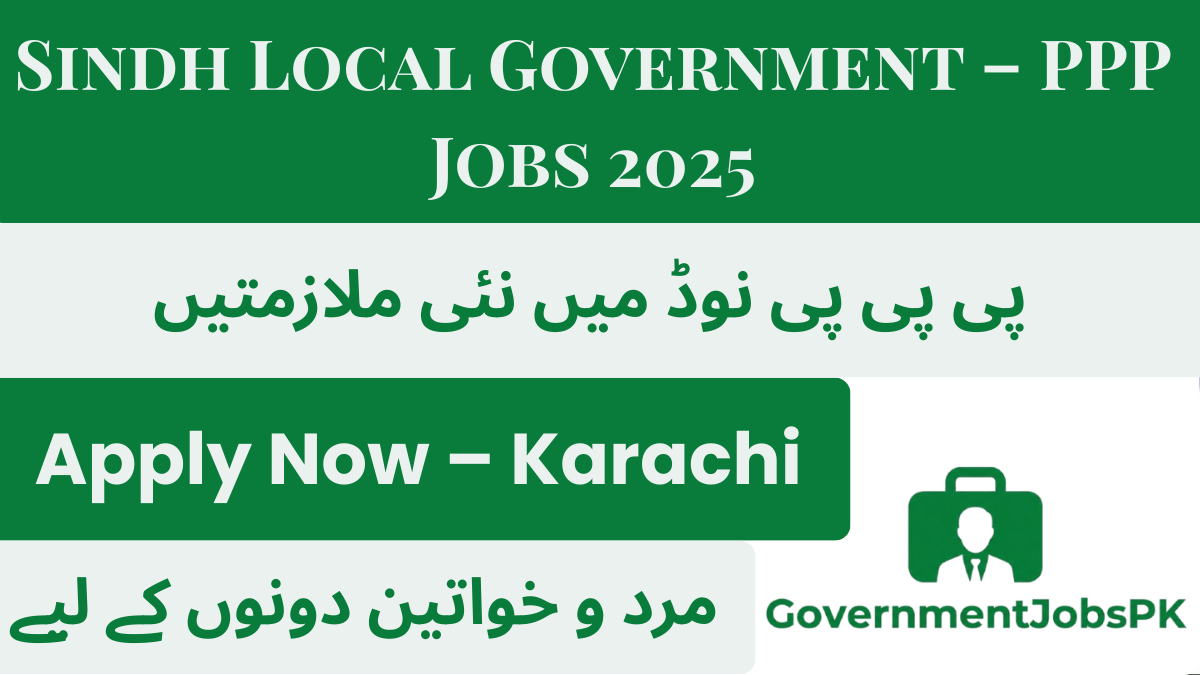Sindh Local Government – PPP Jobs 2025