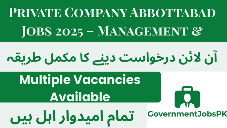 Private Company Abbottabad Jobs 2025 – Management & Support Positions